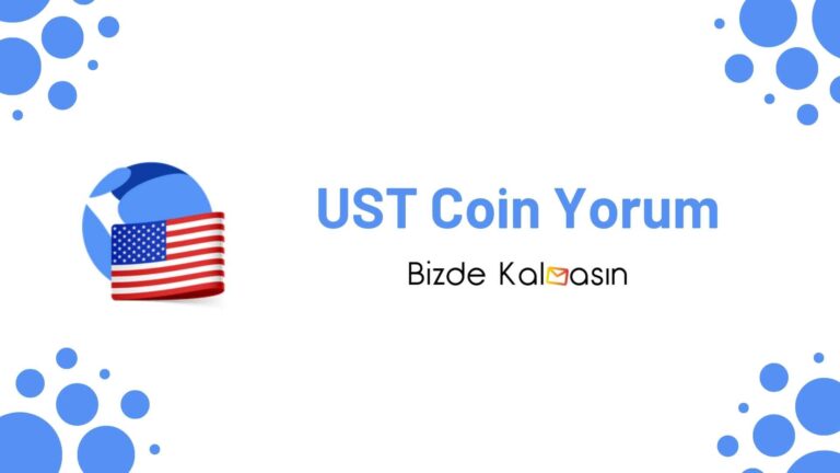 UST Coin Yorum – TerraUSD Geleceği 2024