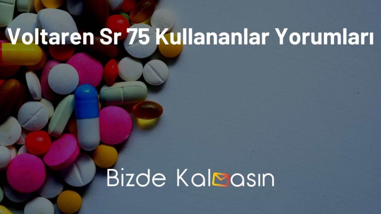 Voltaren sr 75 kullananlar yorumları