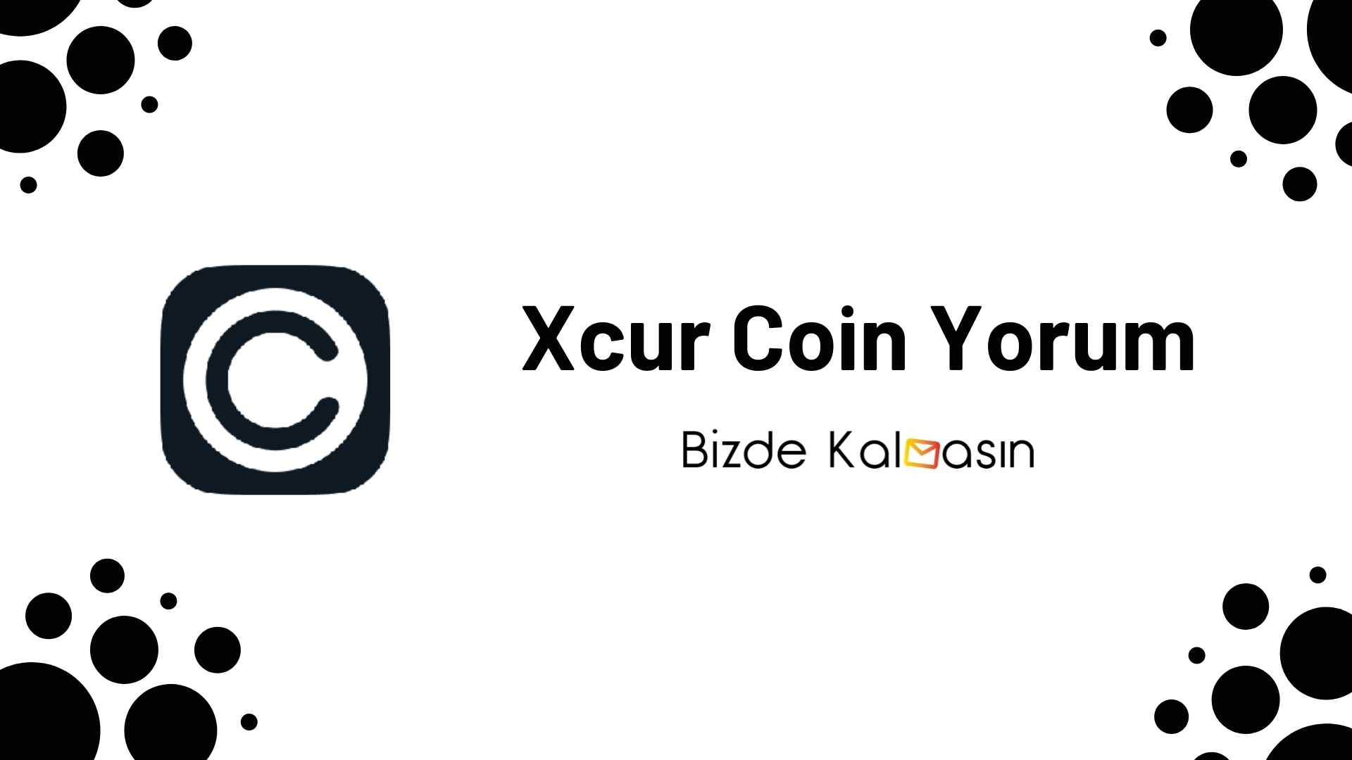XCUR Coin Yorum - Curate Geleceği 2024 Xcur Coin Yorum