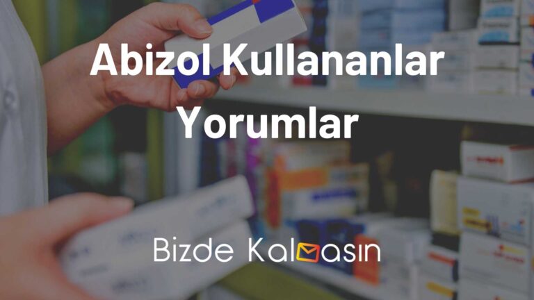 Abizol Kullananlar Yorumlar