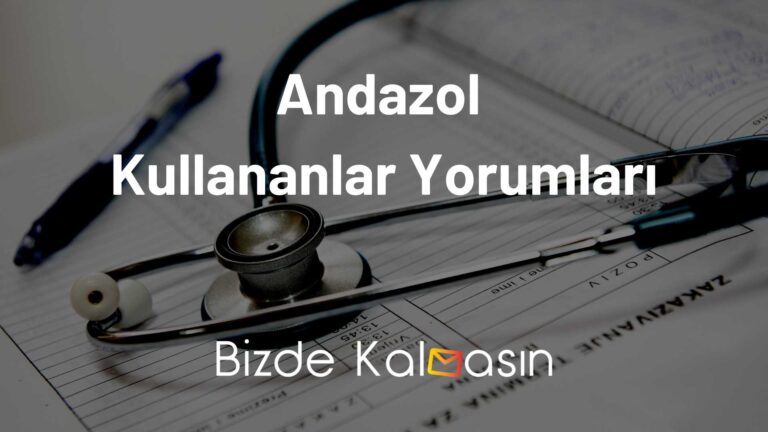 Andazol Kullananlar Yorumları – Bağırsak Kurdu Sorunu Çekenler!