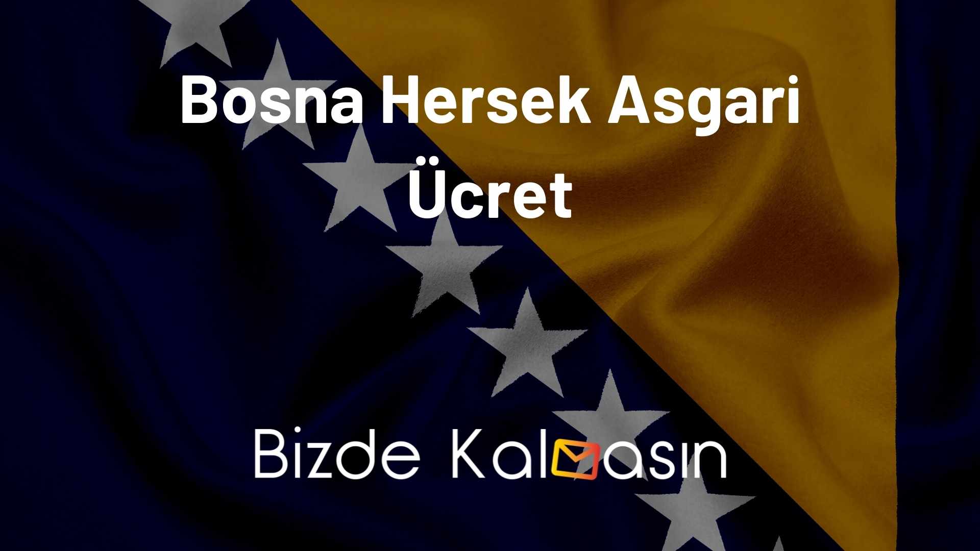 Bosna Hersek Asgari Ücret 2026 - Yaşam Maliyeti Bosna Hersek Asgari Ücret