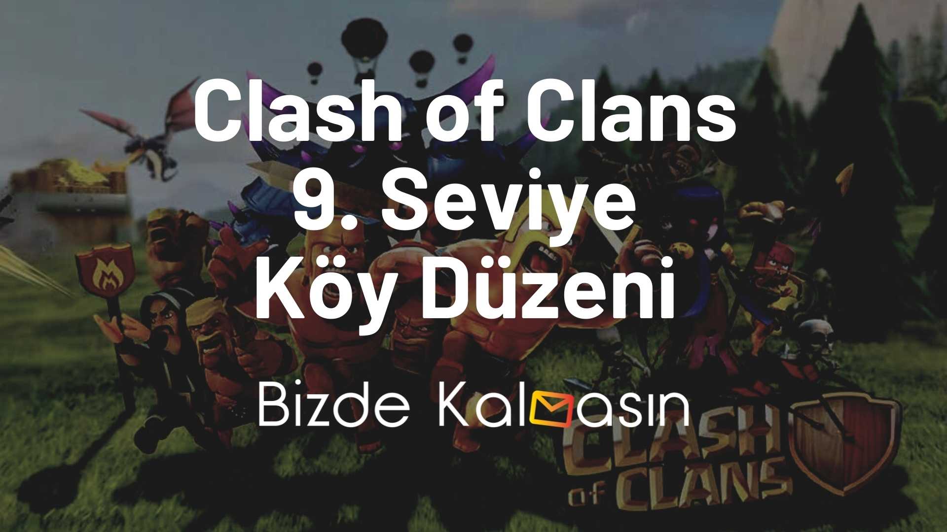 Clash Of Clans 9. Seviye Köy Düzeni