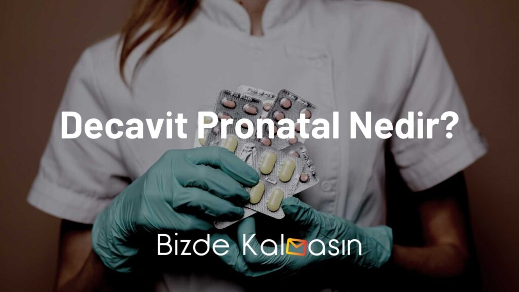 Decavit Pronatal Nedir?