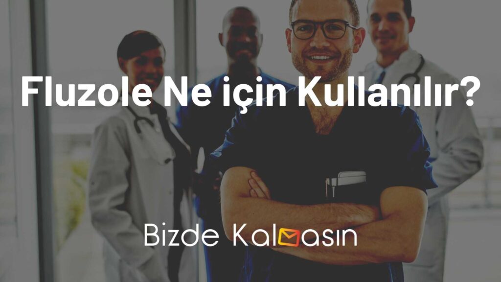 Fluzole Ne için Kullanılır?