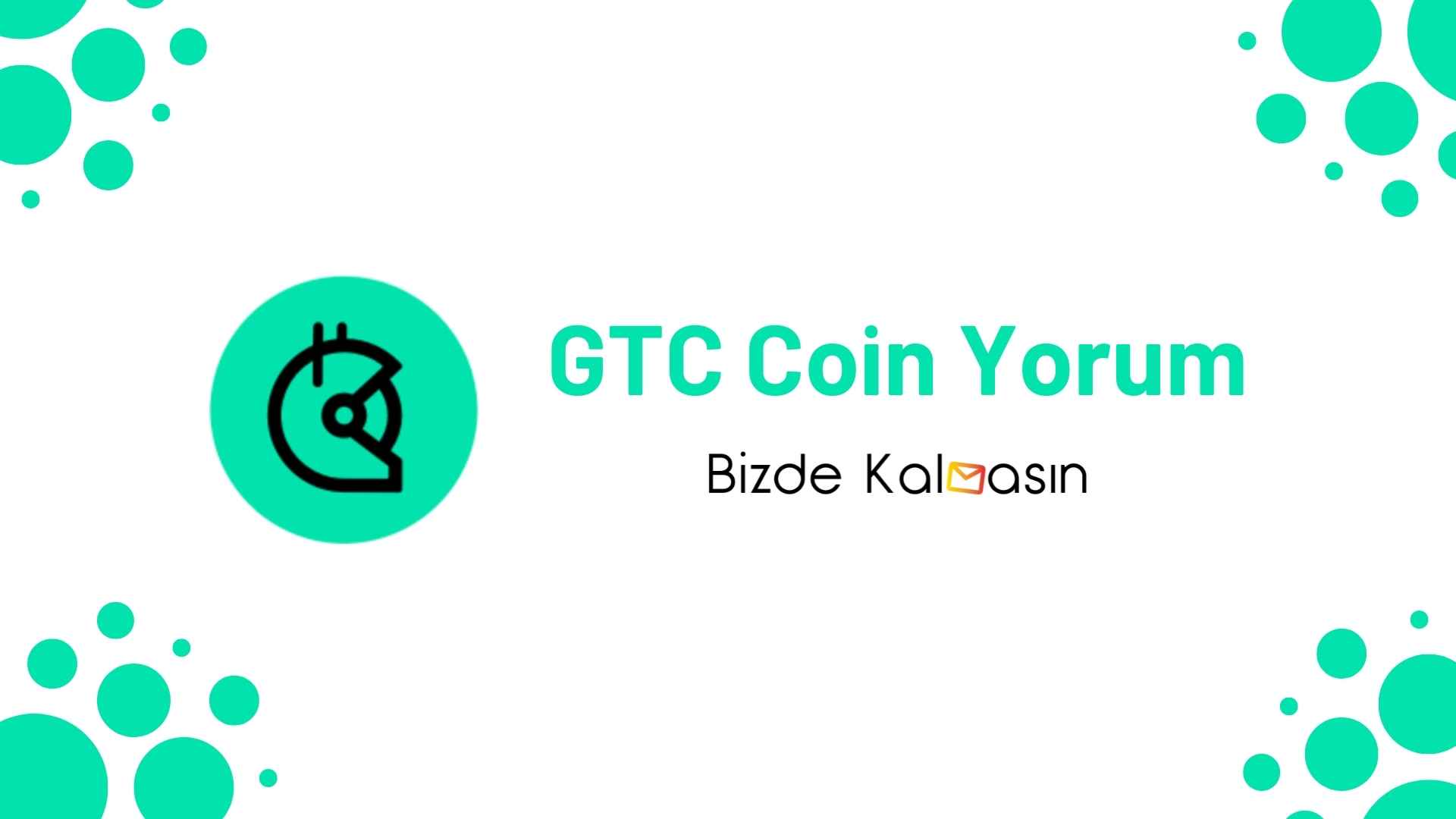 GTC Coin Yorum - Gitcoin Geleceği 2026 GTC Coin Yorum