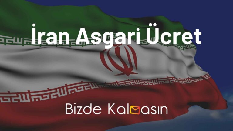 İran Asgari Ücret 2023 – İran Asgari Ücret Kaç Riyal – Tümen!