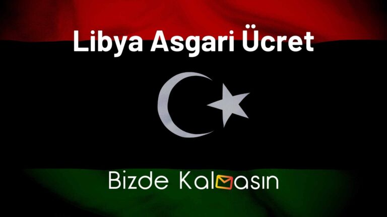 Libya Asgari Ücret – Yaşam Maliyeti 2023