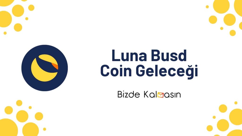 Luna Busd Coin Geleceği