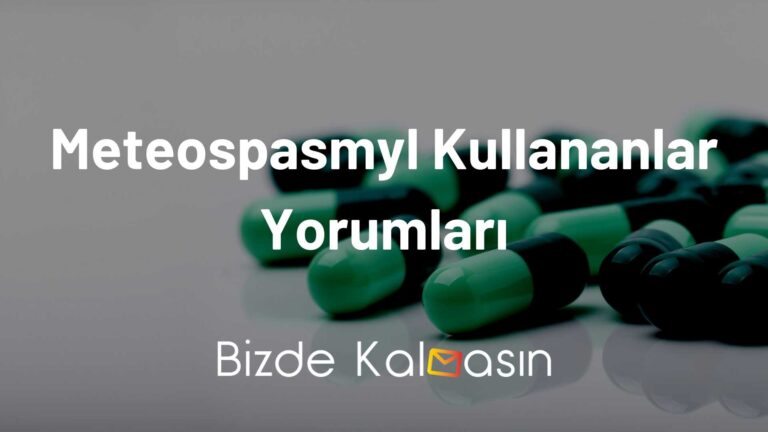 Meteospasmyl Kullananlar Yorumları