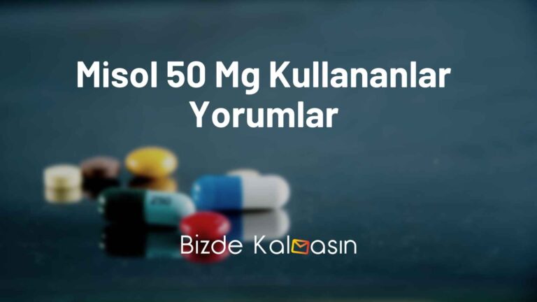 Misol 50 Mg Kullananlar Yorumlar