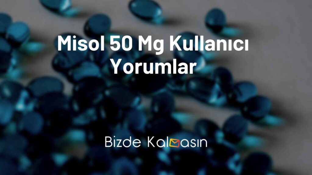 Misol 50 Mg Kullanıcı Yorumlar