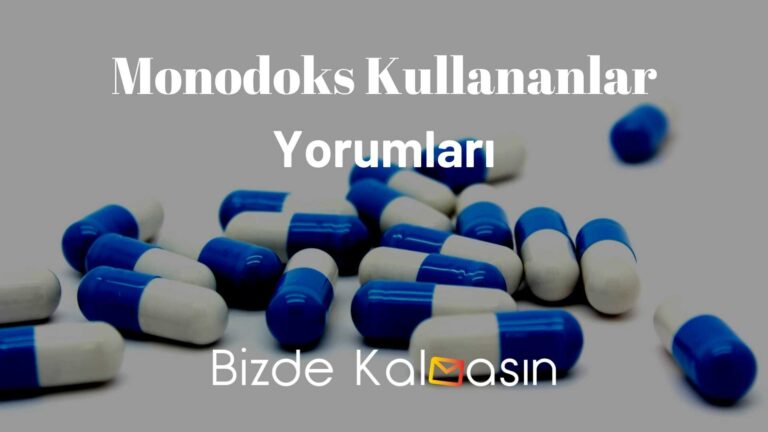 Monodoks Kullananlar Yorumları