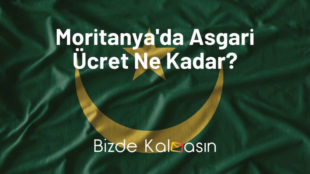 Moritanya'da Asgari Ücret Ne Kadar