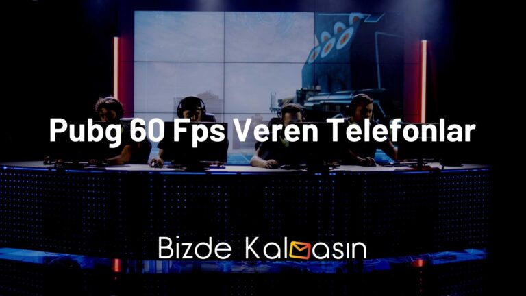 Pubg 60 Fps Veren Telefonlar