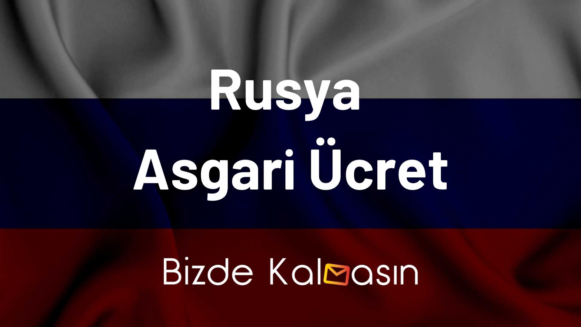 Rusya Asgari Ücret