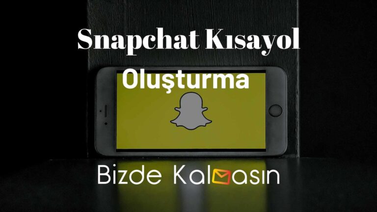 Snapchat Kısayol Oluşturma – Kolay Çözüm!