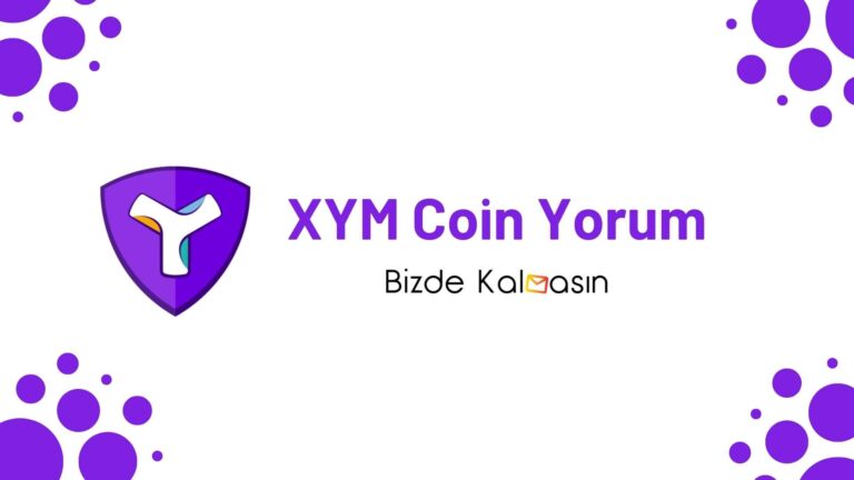 XYM Coin Yorum – Symbol Geleceği 2025