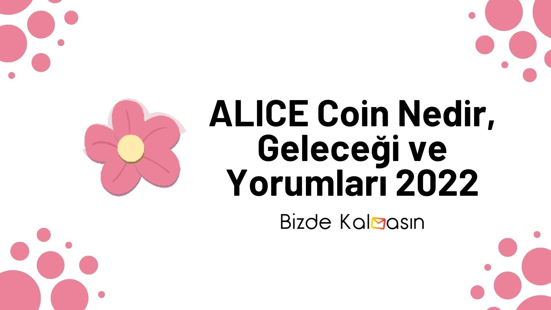 ALICE Coin Nedir Geleceği Yorumları