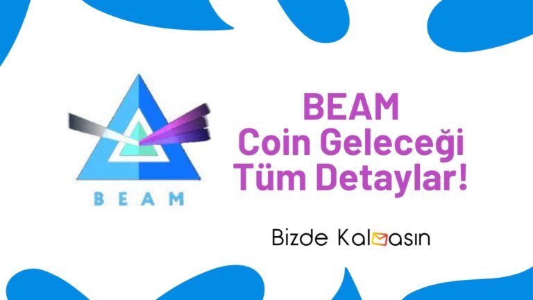 BEAM Coin Geleceği, Nedir, Yorum 2022-2025