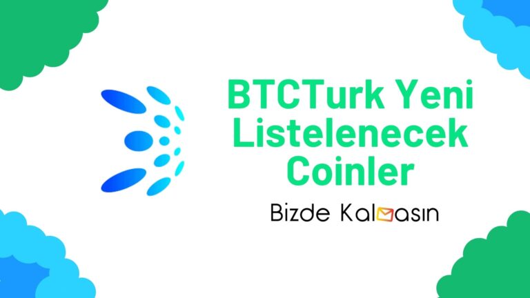 BTCTurk Yeni Listelenecek Coinler