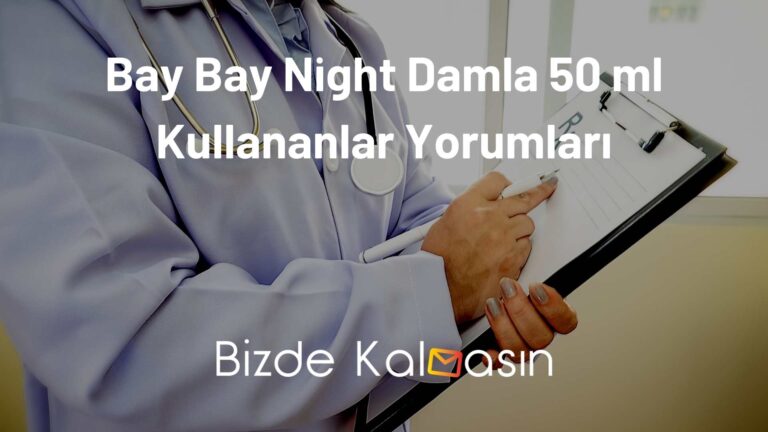 Bay Bay Night Damla 50 ml Kullananlar Yorumları