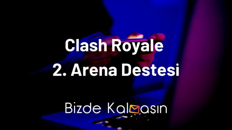 Clash Royale 2. Arena Destesi