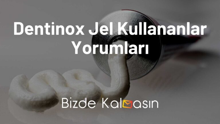 Dentinox Jel Kullananlar Yorumları