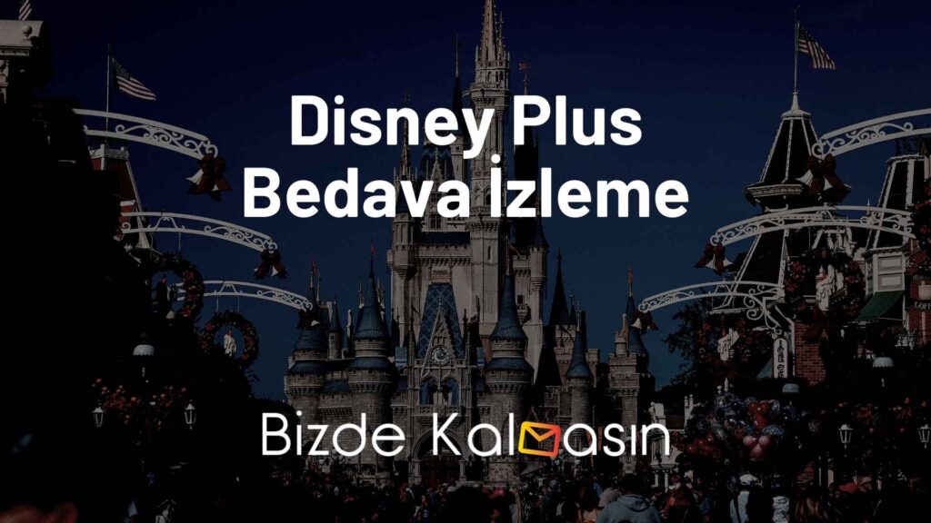 Disney Plus Bedava İzleme