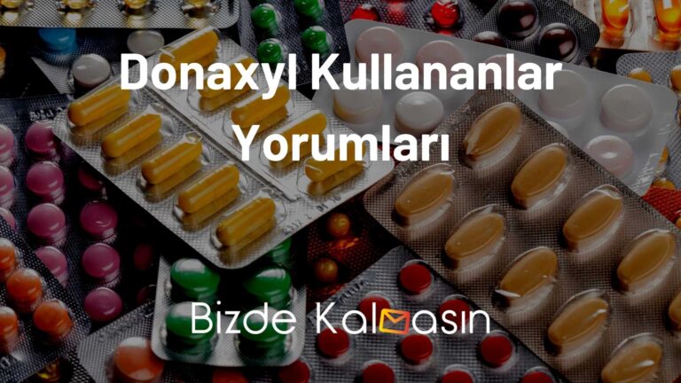 Donaxyl Kullananlar Yorumları