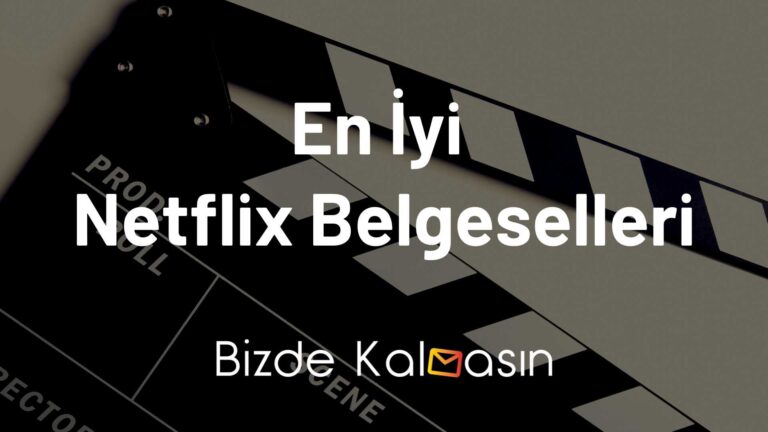 En İyi Netflix Belgeselleri