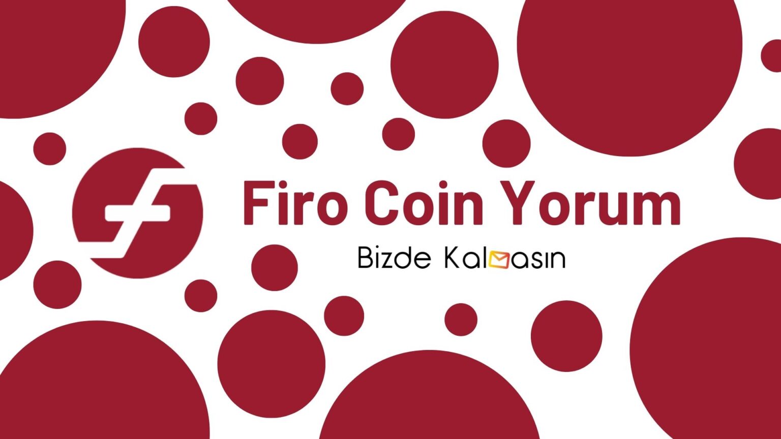 Firo Coin Gelece i 2022 Firo Coin Yorum Bizde Kalmas n