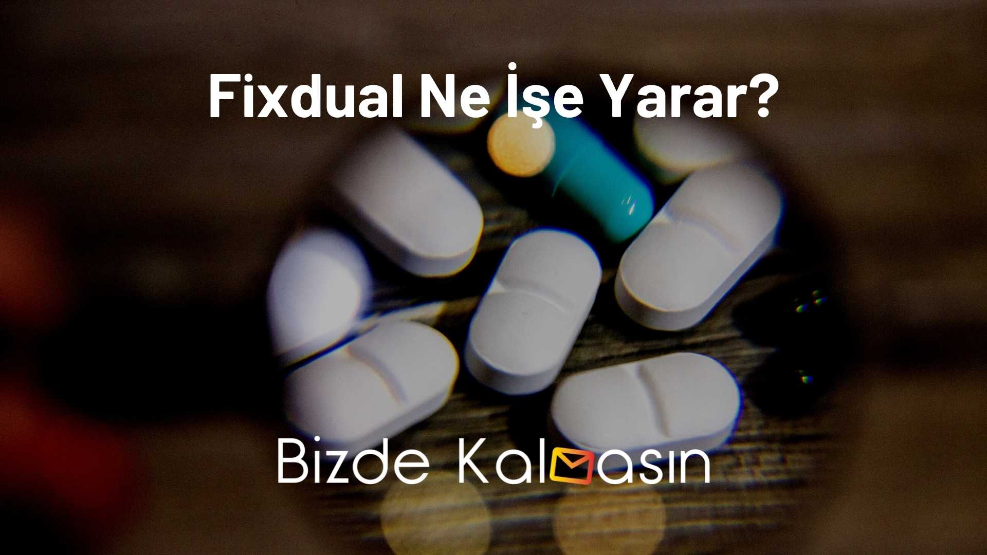 fixdual-kullananlar-n-yorumlar-5-10-mg-kullan-c-lar-dikkat