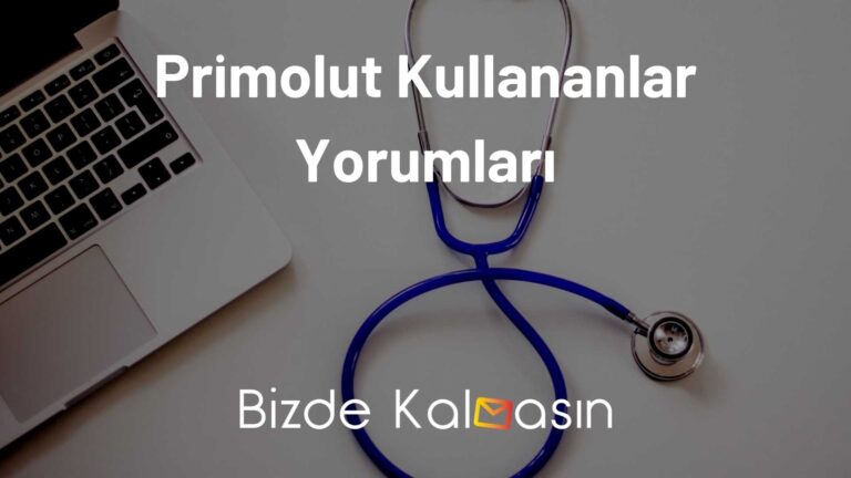 Primolut Kullananlar Yorumları