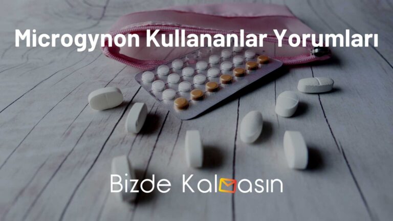 Microgynon Kullananlar Yorumları