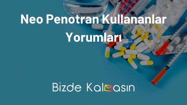 Neo Penotran Kullananlar Yorumları