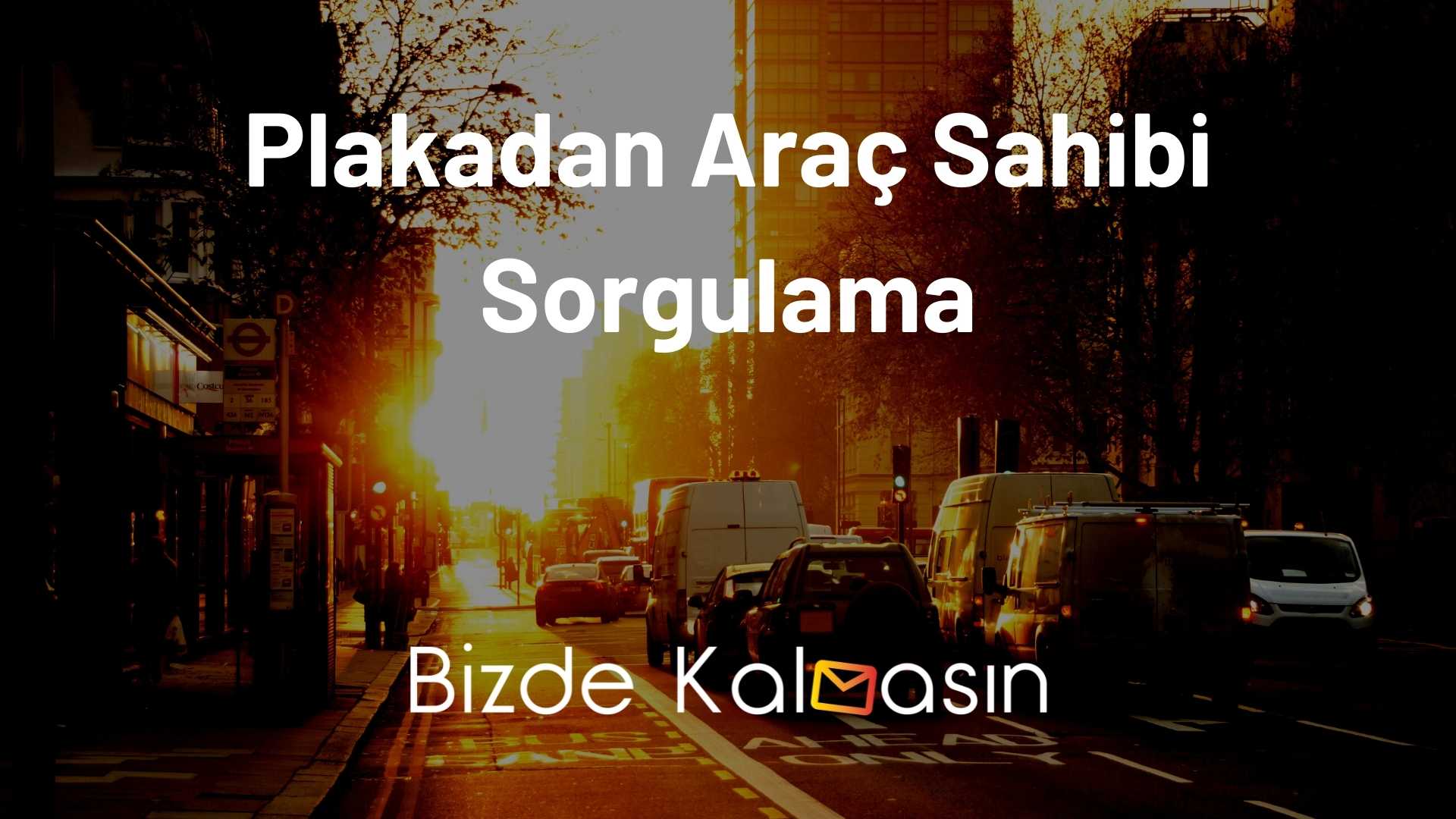 Plakadan Araç Sahibi Sorgulama Plakadan Araç Sahibi Sorgulama