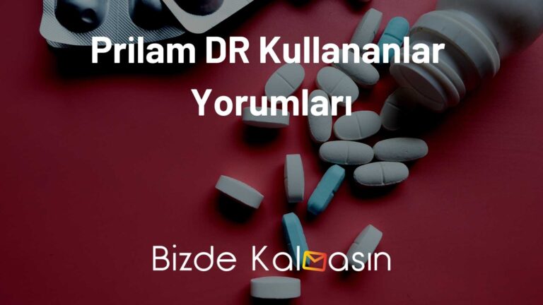 Prilam DR Kullananlar Yorumları