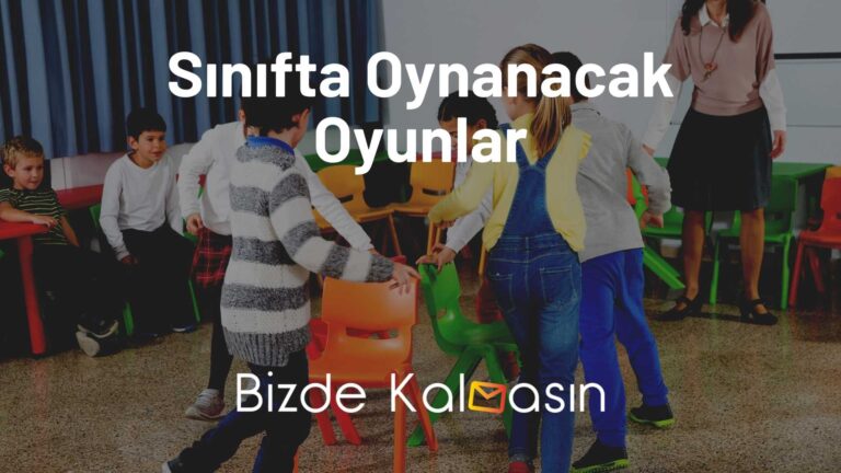 Sınıfta Oynanacak Oyunlar