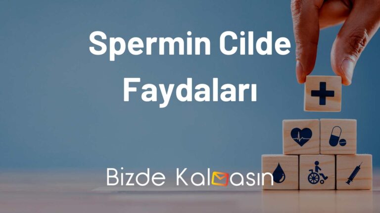 Spermin Cilde Faydaları