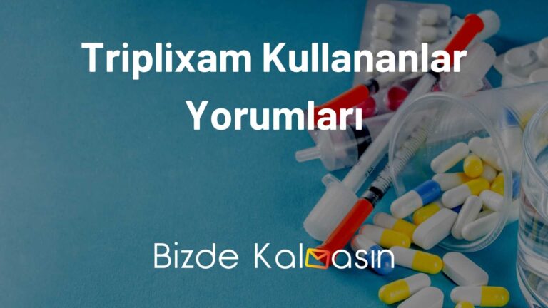 Triplixam Kullananlar Yorumları