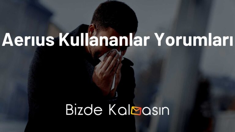 Aerıus Kullananlar Yorumları