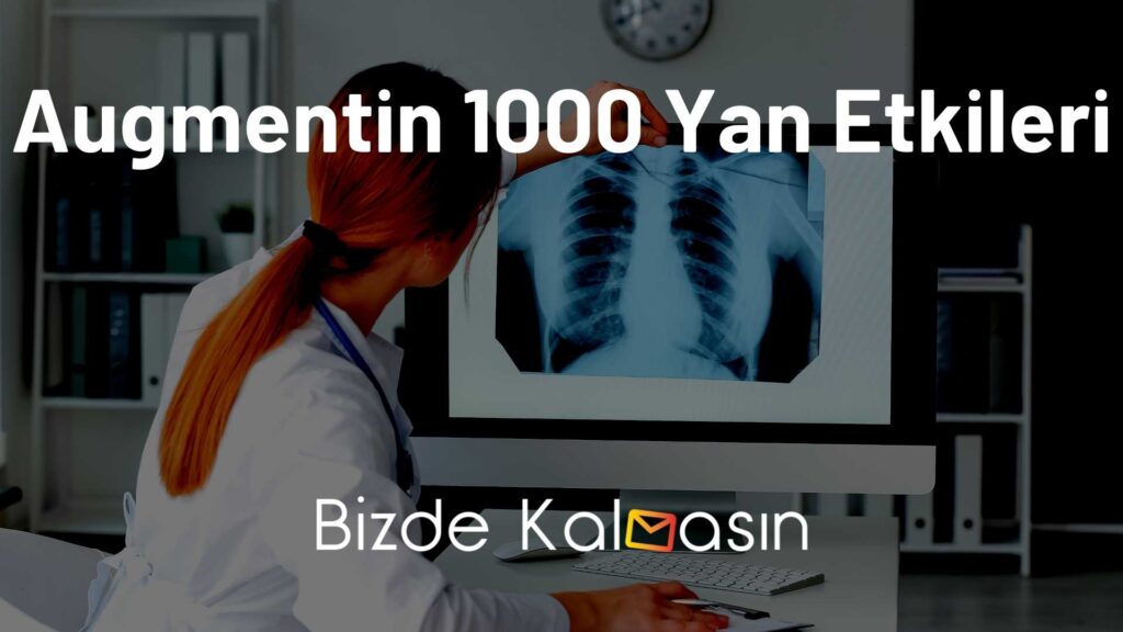 Augmentin 1000 Yan Etkileri