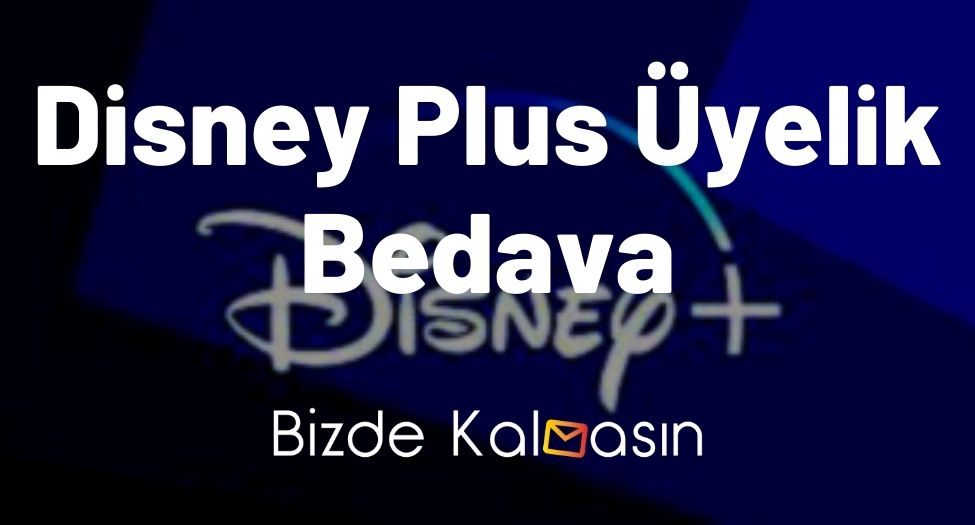 Disney Plus Üyelik Bedava