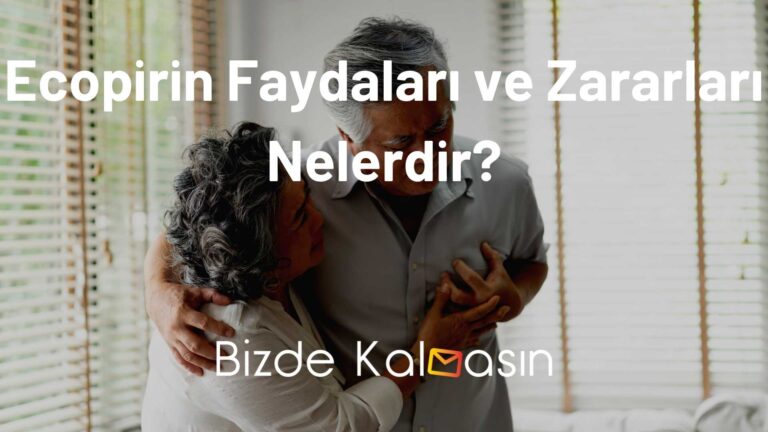 Ecopirin Kullananlar Yorumları – Kan Sulandırır Mı?