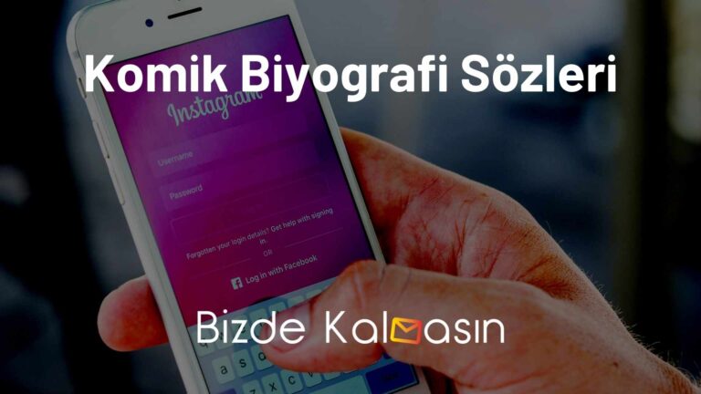 Komik Biyografi Sözleri – En Güzel Sözler