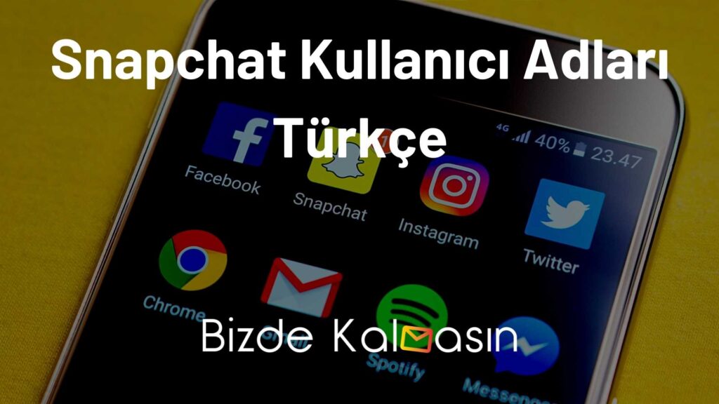 Snapchat Kullanıcı Adları Türkçe