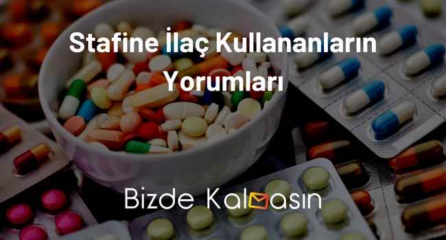 Stafine 500 mg Kullanıcı Yorumları