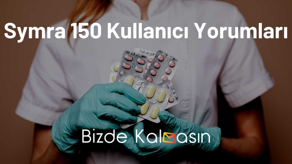 Symra 150 Kullanıcı Yorumları