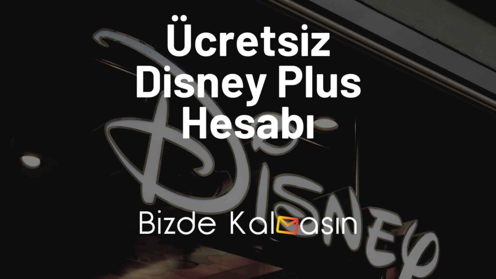 Ücretsiz Disney Plus Hesabı